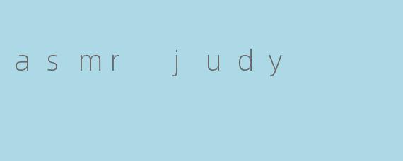 asmr judy